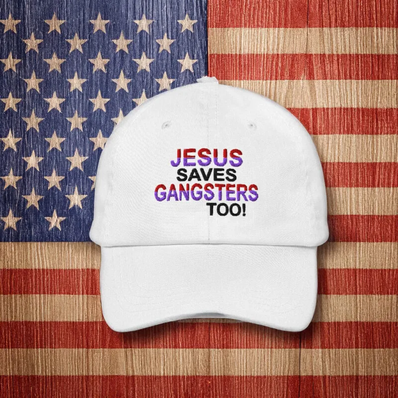 Jesus Saves Gangsters Too: The Hat for Redemption 7 Jesus Saves Gangsters Too Hat