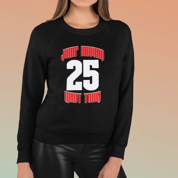 Jump Around Madt Town 25 Shirt3