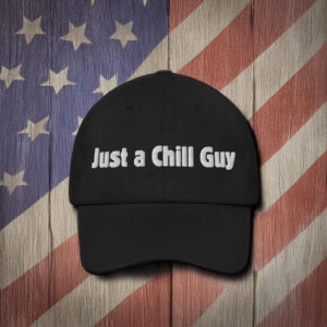 Just Chill Guy Funny Hat