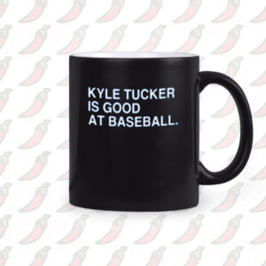 Kyle Tucker Is Good At Baseball Mug2