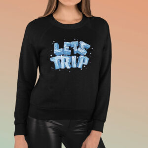 Let's Trip Ice T-Shirt