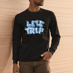 Let's Trip Ice T-Shirt3