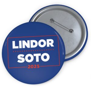 Lindor Soto ’25 Campaign Pin Buttons