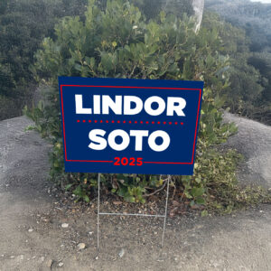 Lindor Soto ’25 Campaign Yard Sign