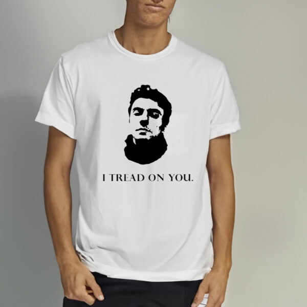 Luigi Mangione I Tread On You T-Shirt1