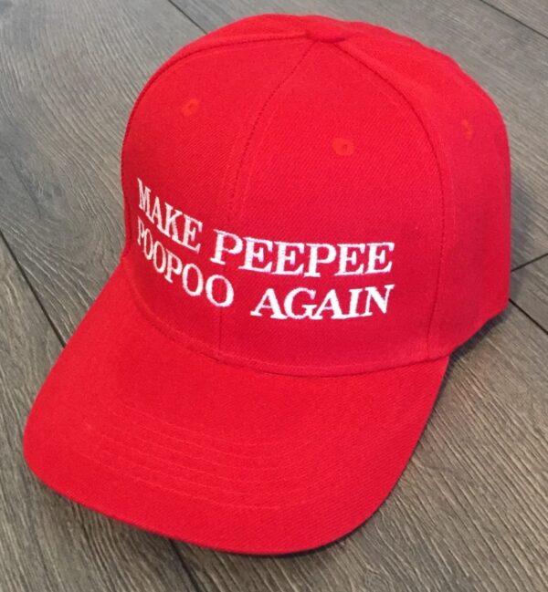 MAKE PeePee PooPoo AGAIN Donald Trump Inspired Political Parody Hat1