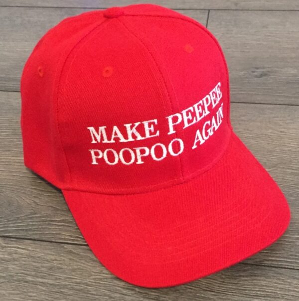 MAKE PeePee PooPoo AGAIN Donald Trump Inspired Political Parody Hat2