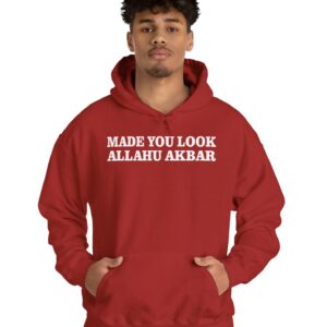 Made You Look Allahu Akbar Hoodie Shirt US