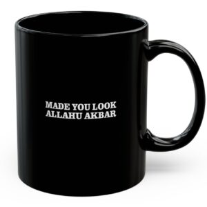 Made You Look Allahu Akbar Mug US