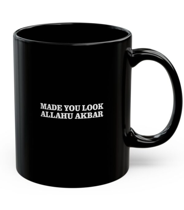 Made You Look Allahu Akbar Mug US