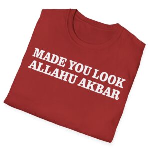 Made You Look Allahu Akbar T-Shirt