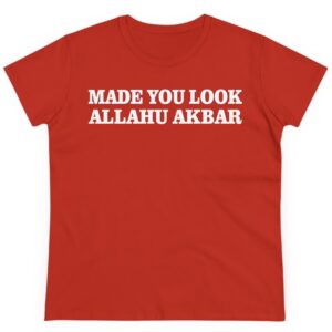 Made You Look Allahu Akbar Women's Shirt