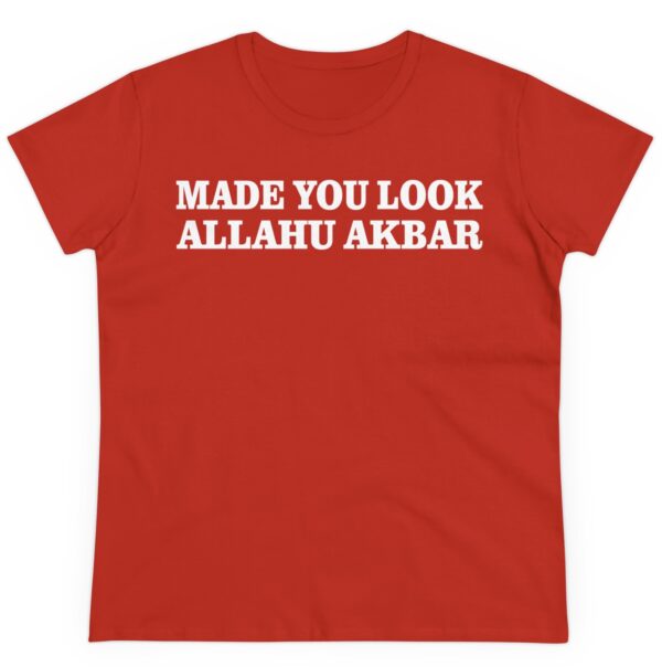 Made You Look Allahu Akbar Women's Shirt