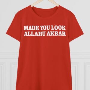 Made You Look Allahu Akbar Women's Shirt