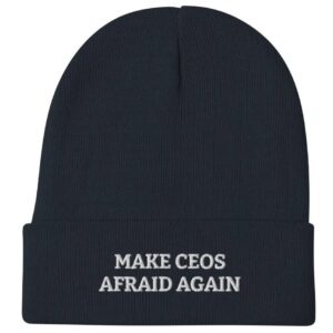 Make CEOs Afraid Again Embroidered Beanie