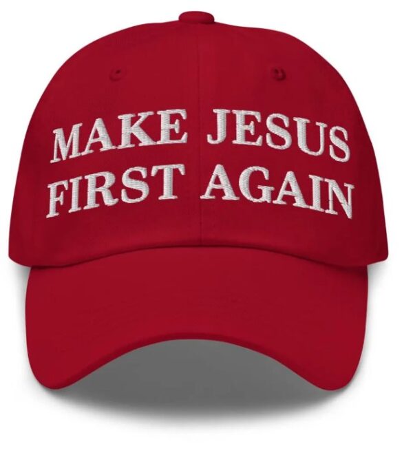 Make Jesus First Again Hat2