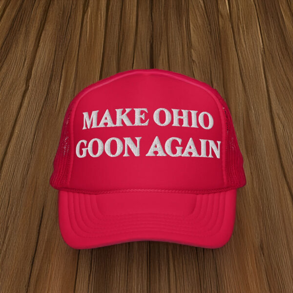 Make Ohio Goon Again Hat