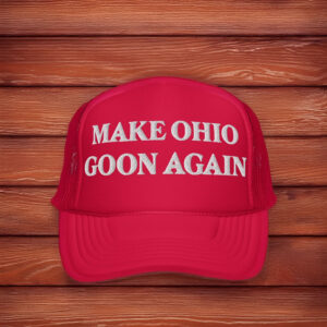 Make Ohio Goon Again Hat