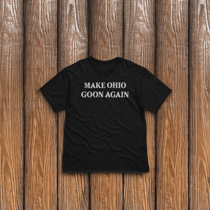 Make Ohio Goon Again Unisex T-Shirt