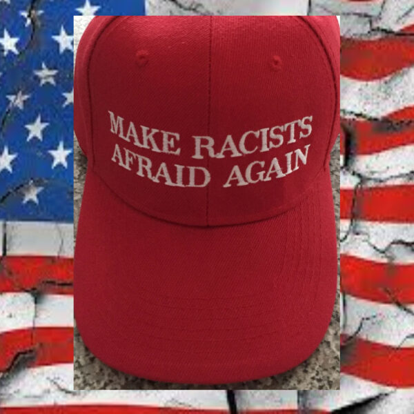 Make-Racists-Afraid-Again-RED-hats