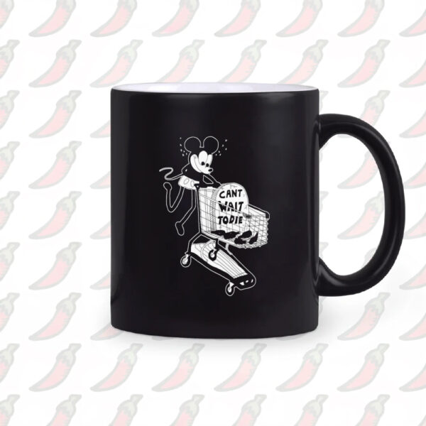 Mickey Mouse Can’t Wait To Die Cartoon Mug2