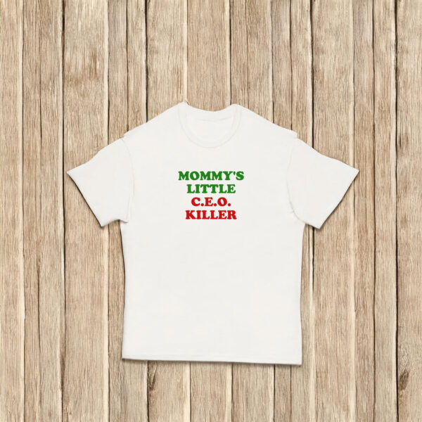 Mommy's Little CEO Killer T-Shirt