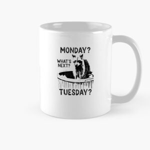 Monday What’s Next Tuesday Raccoon Mug