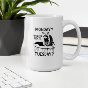 Monday What’s Next Tuesday Raccoon Mug2