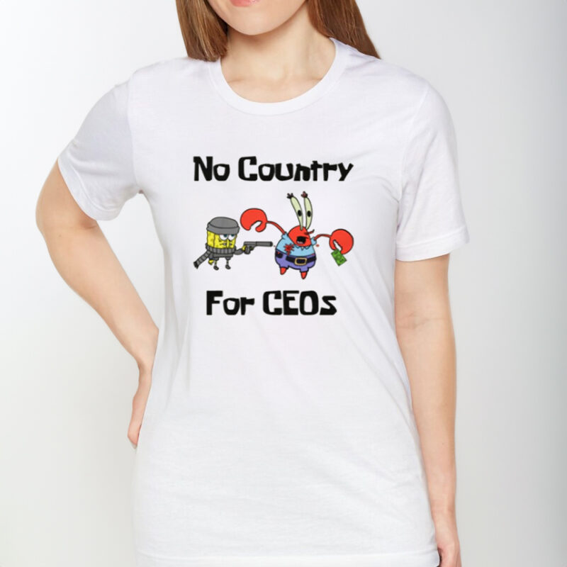 No Country For CEOs T-Shirt1