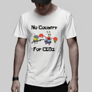 No Country For CEOs T-Shirt2