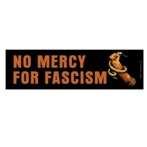 No Mercy For Fascism Bumper Sticker