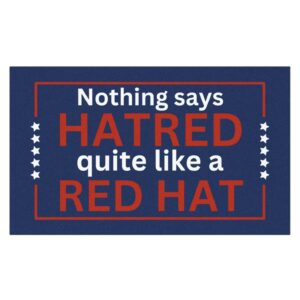 Nothing says Hatred quite like a red hat Car Magnet, Bumper Sticker US