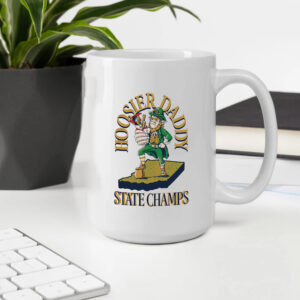 Notre Dame Fighting Irish Hoosier Daddy State Champs Mug2