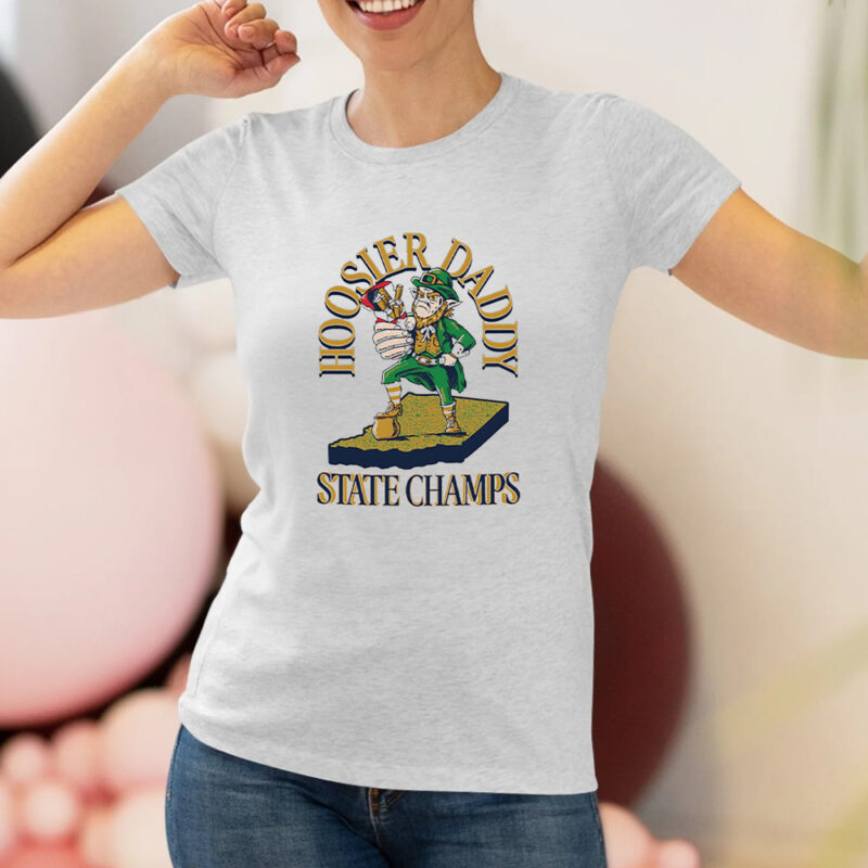 Notre Dame Fighting Irish Hoosier Daddy State Champs T-Shirt