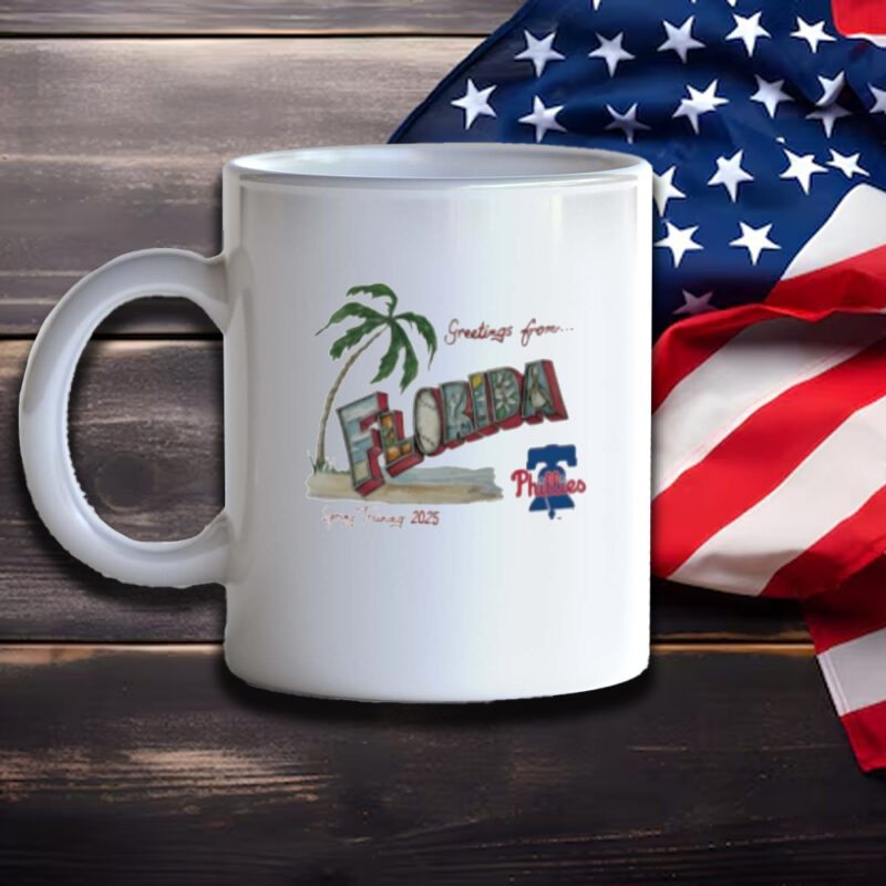 Original Philadelphia Phillies Greeting From Florida Spring Training 2025 Mug3