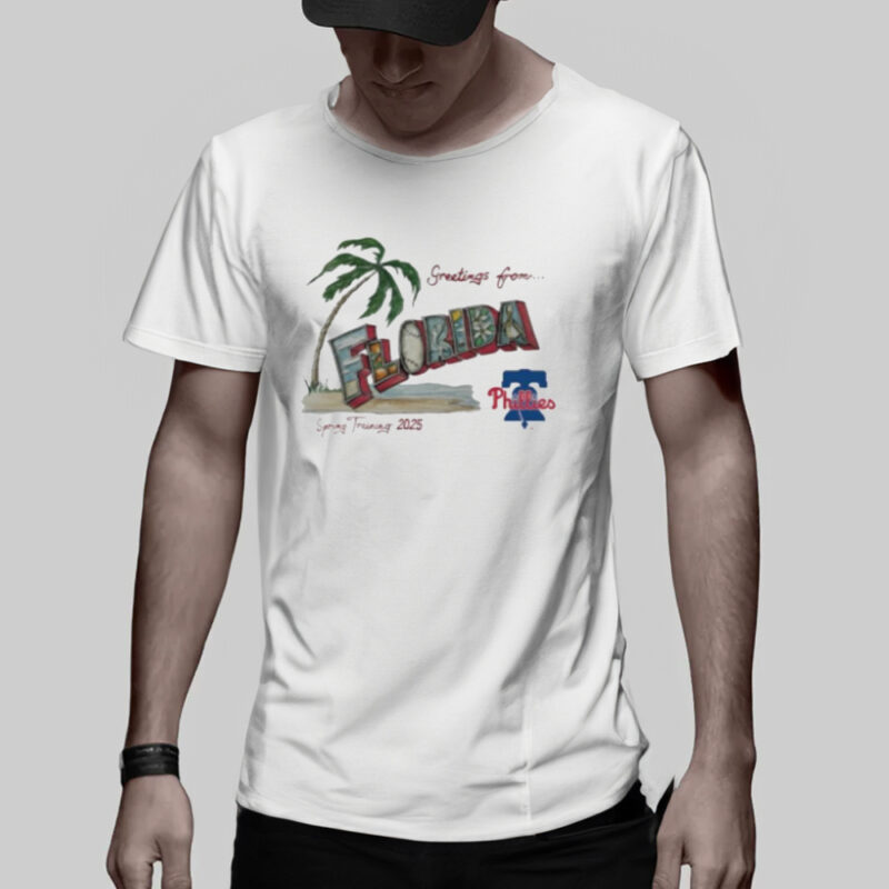 Original Philadelphia Phillies Greeting From Florida Spring Training 2025 Shirt2