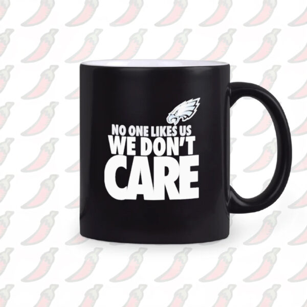 Philadelphia Eagles No One Likes Us We Don’t Care Mug2