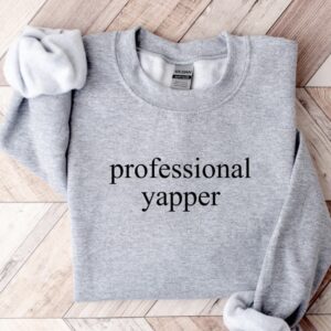 Professional Yapper Embroidered Sweatshirt