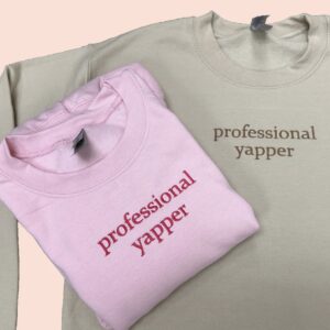 Professional Yapper Meme Embroidered Sweatshirt US