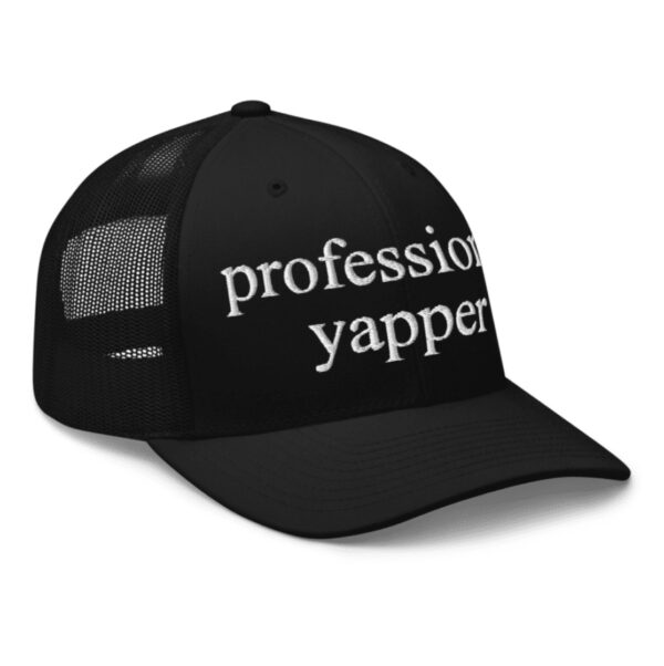 Professional Yapper Trucker Hat