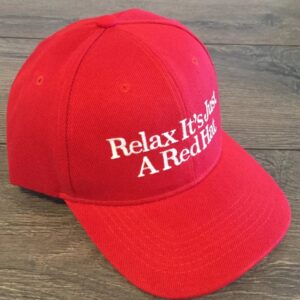 Relax It’s Just A Red Hat 1