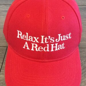 Relax It’s Just A Red Hat