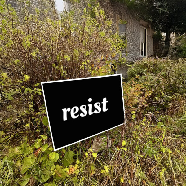 Resist Yard Sign, Political Lawn Sign US