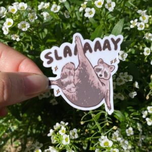 Slaaaaay Sticker 1