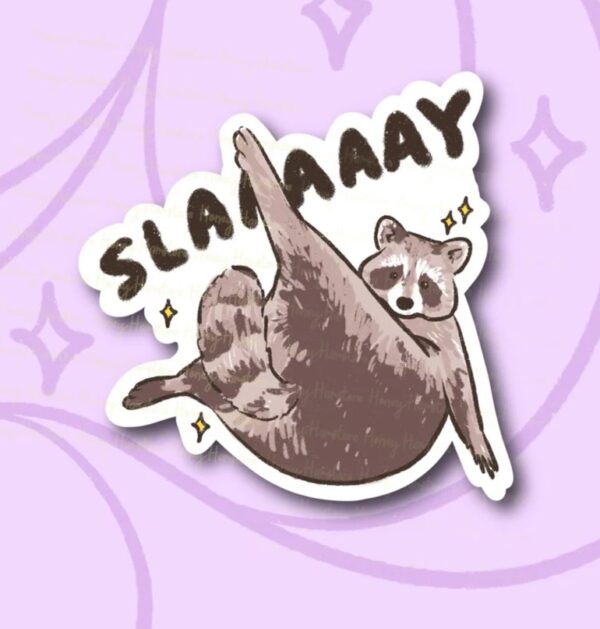 Slaaaaay Sticker