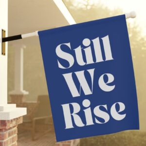 Still We Rise Flag