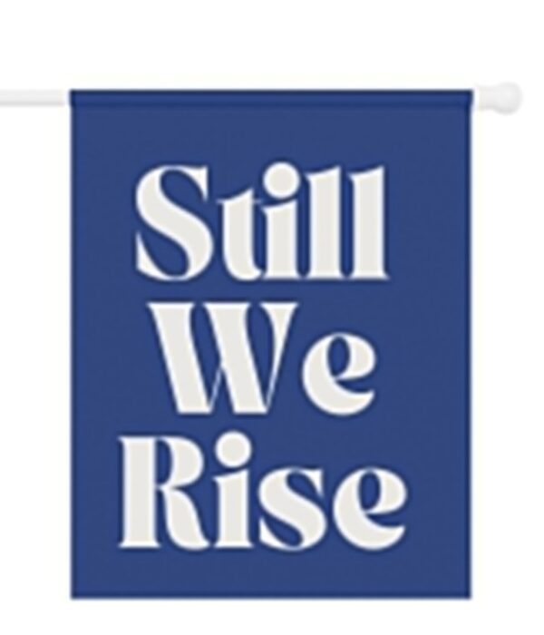 Still We Rise Flag