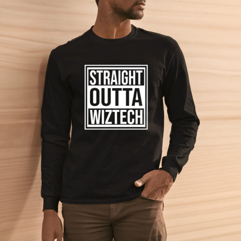 Straight Outta Wiztech Shirt1