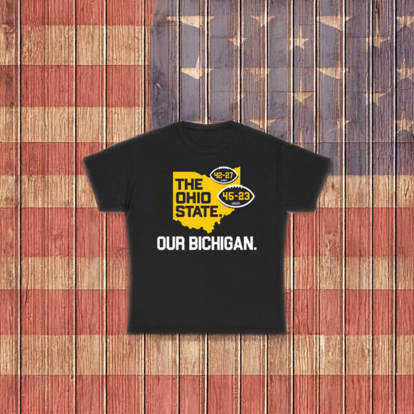 The Ohio State Our Bichigan Shirt