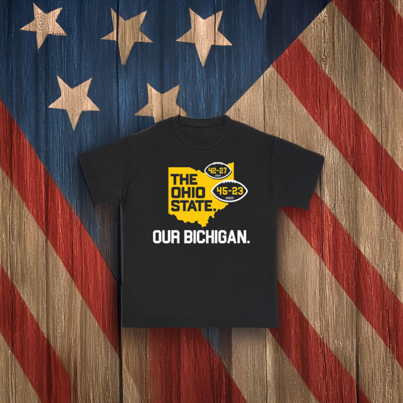 The Ohio State Our Bichigan Shirt